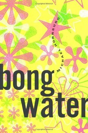 Bongwater by Hornburg Michael, Michael Hornburg