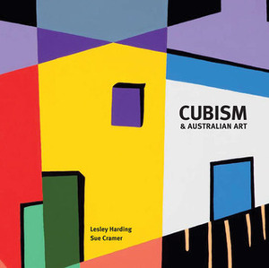 CubismAustralian Art by Sue Cramer, Lesley Harding