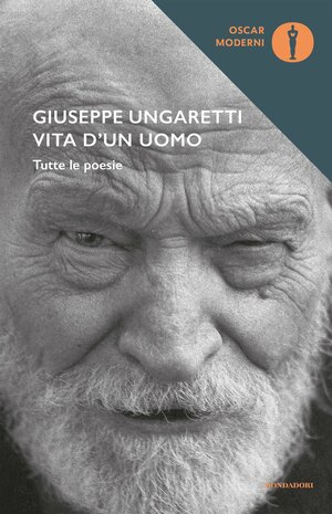 Vita d'un uomo - Tutte le poesie by Giuseppe Ungaretti