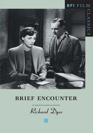 Brief Encounter by Richard Dyer