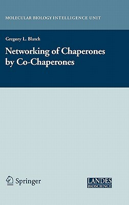 The Networking of Chaperones by Co-Chaperones by 