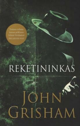 Reketininkas by John Grisham