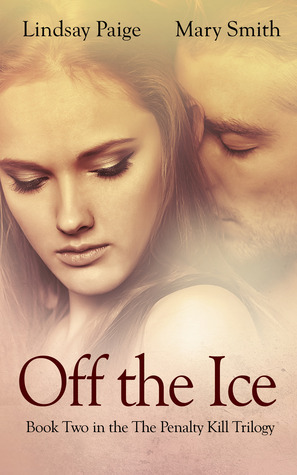 Off the Ice by Lindsay Paige, Mary Smith