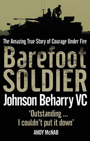 Barefoot Soldier by Johnson Beharry, Nick Cook