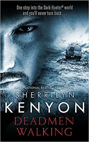 Deadmen Walking by Sherrilyn Kenyon