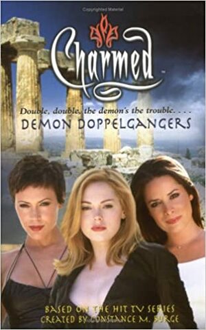 Charmed: Demon Dopplegangers by Greg Elliot