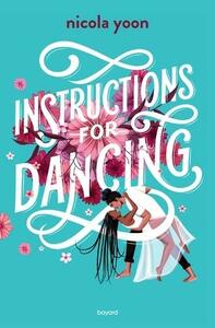 Instructions for Dancing by Nicola Yoon