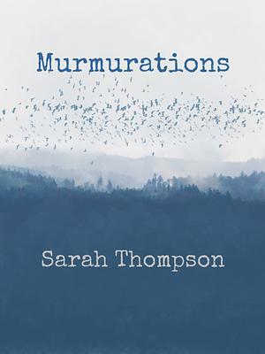 Murmurations by Sarah Thompson