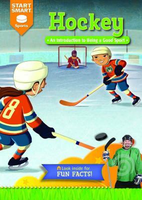 Hockey: An Introduction to Being a Good Sport by Aaron Derr