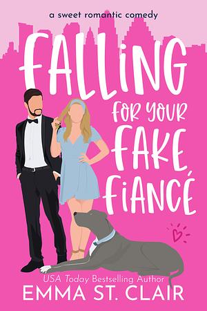 Falling for Your Fake Fiancé by Emma St. Clair