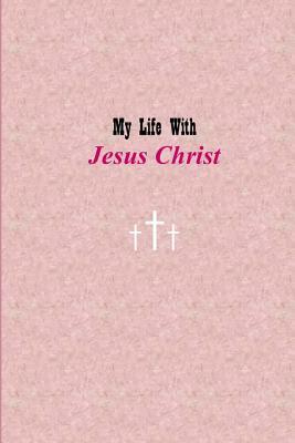 My Life with Jesus Christ: Pink by Corine Hyman, Teaching Christ Children