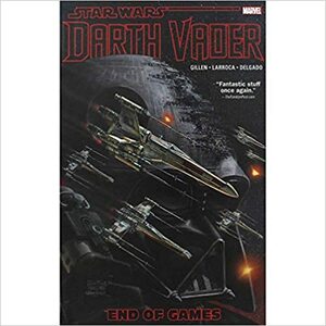 Star Wars: Darth Vader, Vol. 4: Fin del Juego by Edgar Delgado, Kieron Gillen