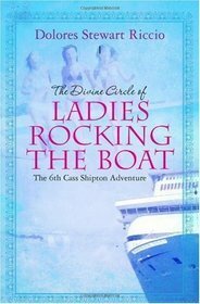 The Divine Circle of Ladies Rocking the Boat by Dolores Stewart Riccio