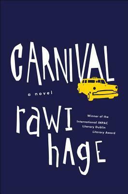 Carnival by Rawi Hage