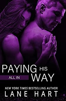 All in: paying his way by Lane Hart