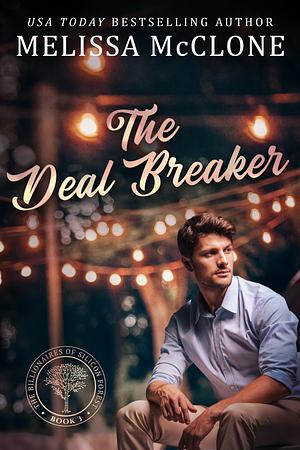 The deal breaker by Melissa McClone