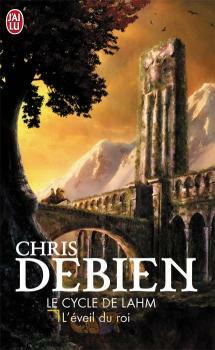 Le cycle de Lahm, Tome 1 (French Edition) by Chris Debien