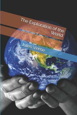 The Exploration of the World by Jules Verne