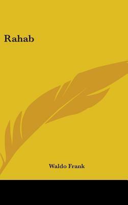 Rahab by Waldo Frank