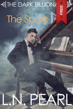 The Spark by L.N. Pearl