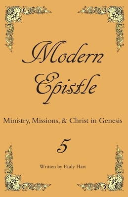 Modern Epistle 5: The Fifth Letter of Pauly to the Americas by Pauly Hart