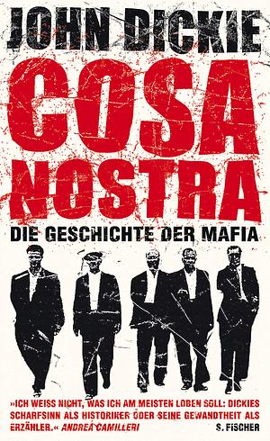 Cosa Nostra : die Geschichte der Mafia by John Dickie