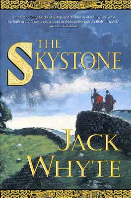 The Skystone by Jack Whyte