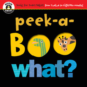 Begin Smart™ Peek-a-Boo What? by Begin Smart Books