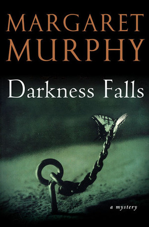 Darkness Falls by Margaret Murphy