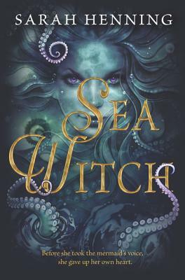 Sea Witch by Sarah Henning