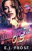 Negotiation: Daddy P.I. 0.5 by E.J. Frost