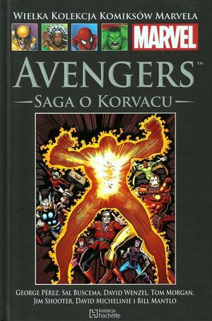 Avengers: Saga o Korvacu by Jim Shooter, Jim Shooter, Roger Stern, Len Wein