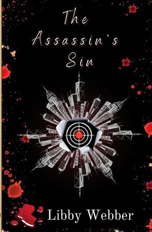 The Assassin's Sin by Libby Webber, Libby Webber