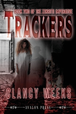 Trackers by Clancy Weeks