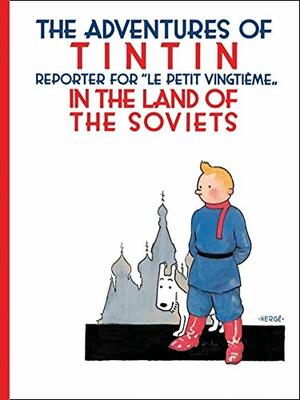 Tintin in the Land of the Soviets by Hergé