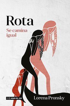 Rota se Camina Igual by Lorena Pronsky