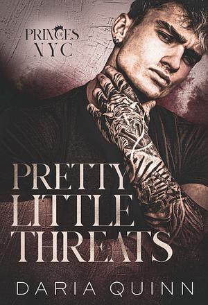 Pretty Little Threats by Daria Quinn