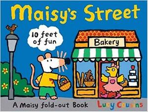 Maisy's Street by Lucy Cousins