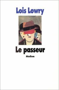 Le passeur by Lois Lowry