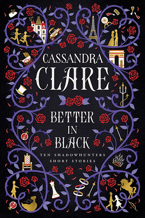 Better in Black by Cassandra Clare