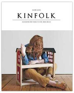 Kinfolk Volume 11: The Home Issue by Kinfolk Magazine