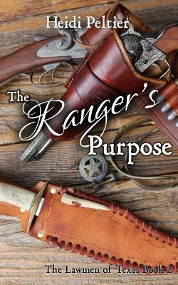 The Ranger's Purpose by Heidi Peltier