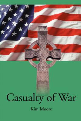 Casualty of War by Kim Moore