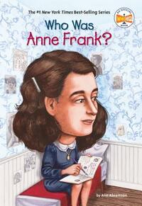 Who Was Anne Frank? by Ann Abramson, Who HQ