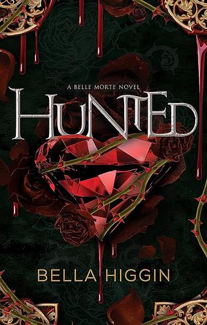 Hunted by Bella Higgin