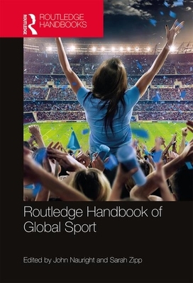 Routledge Handbook of Global Sport by 