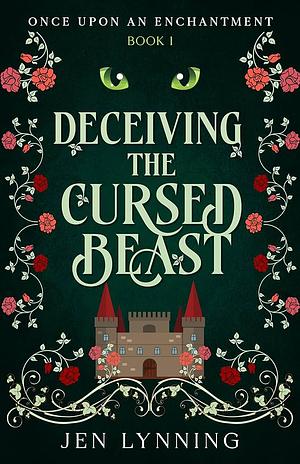 Deceiving the Cursed Beast by Jen Lynning