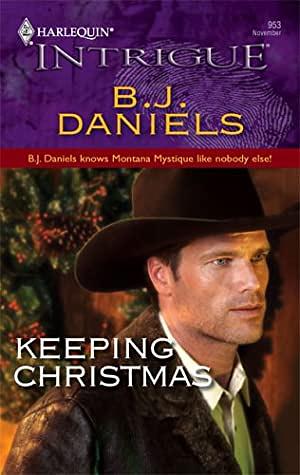 Keeping Christmas by B.J. Daniels