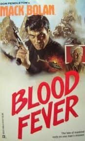 Blood Fever by Mark Sadler, Gayle Stone, Don Pendleton