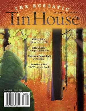 Tin House: The Ecstatic by 